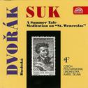 Suk: A Summer Tale, Meditation on "St. Wenceslas" - Dvořák: Husitska专辑
