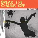 Break The Chains Off(མཐར་)