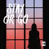 Hedegaard - Stay Or Go