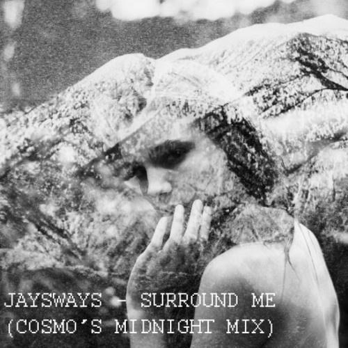 Surround Me (Cosmo's Midnight Mix)专辑