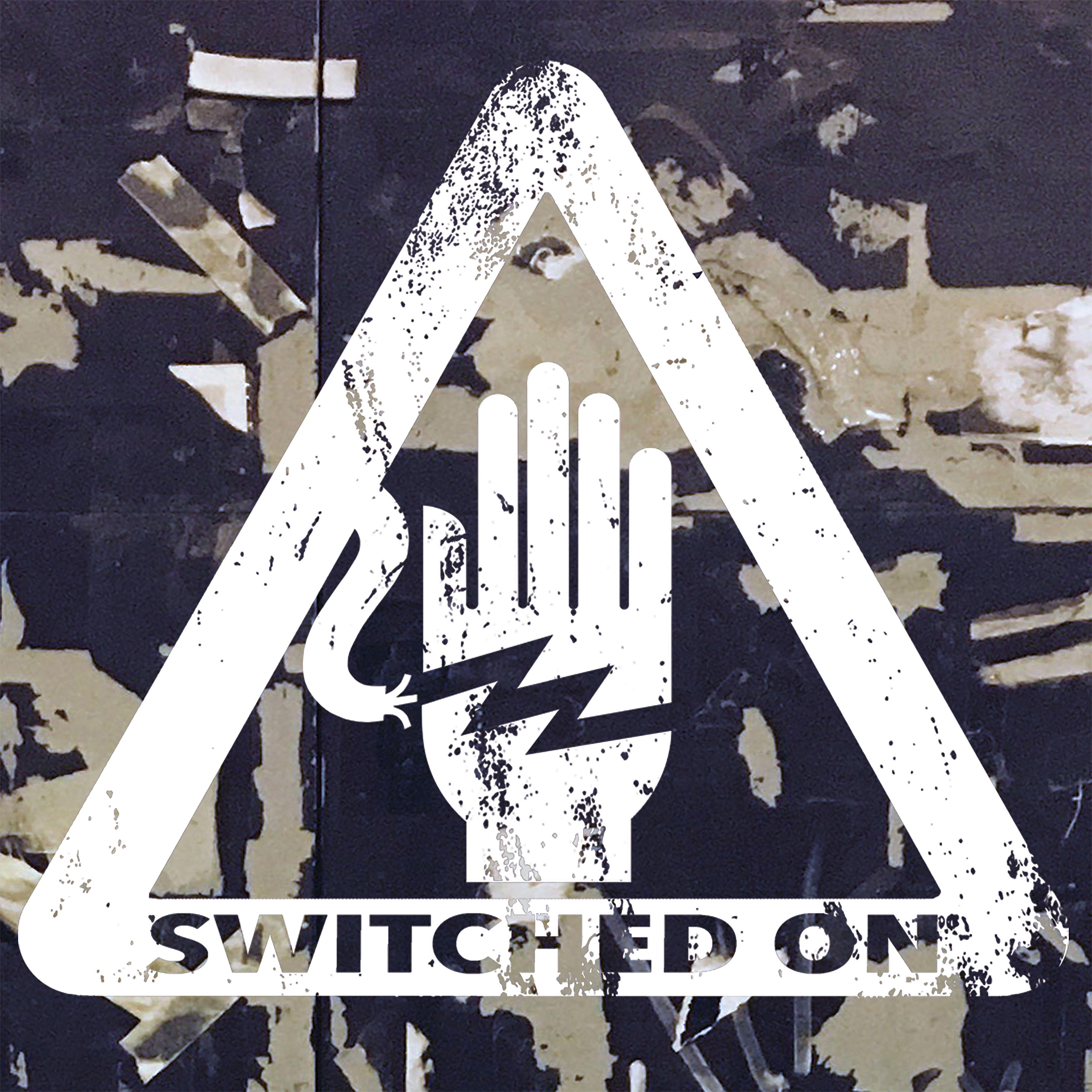 Switched On