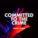 Committed to the Crime专辑