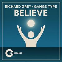 Richard Grey - Believe (Funky Tribal Mix)