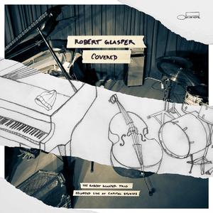 Robert Glasper - In Case You Forgot (Instrumental) 原版无和声伴奏 （升2半音）