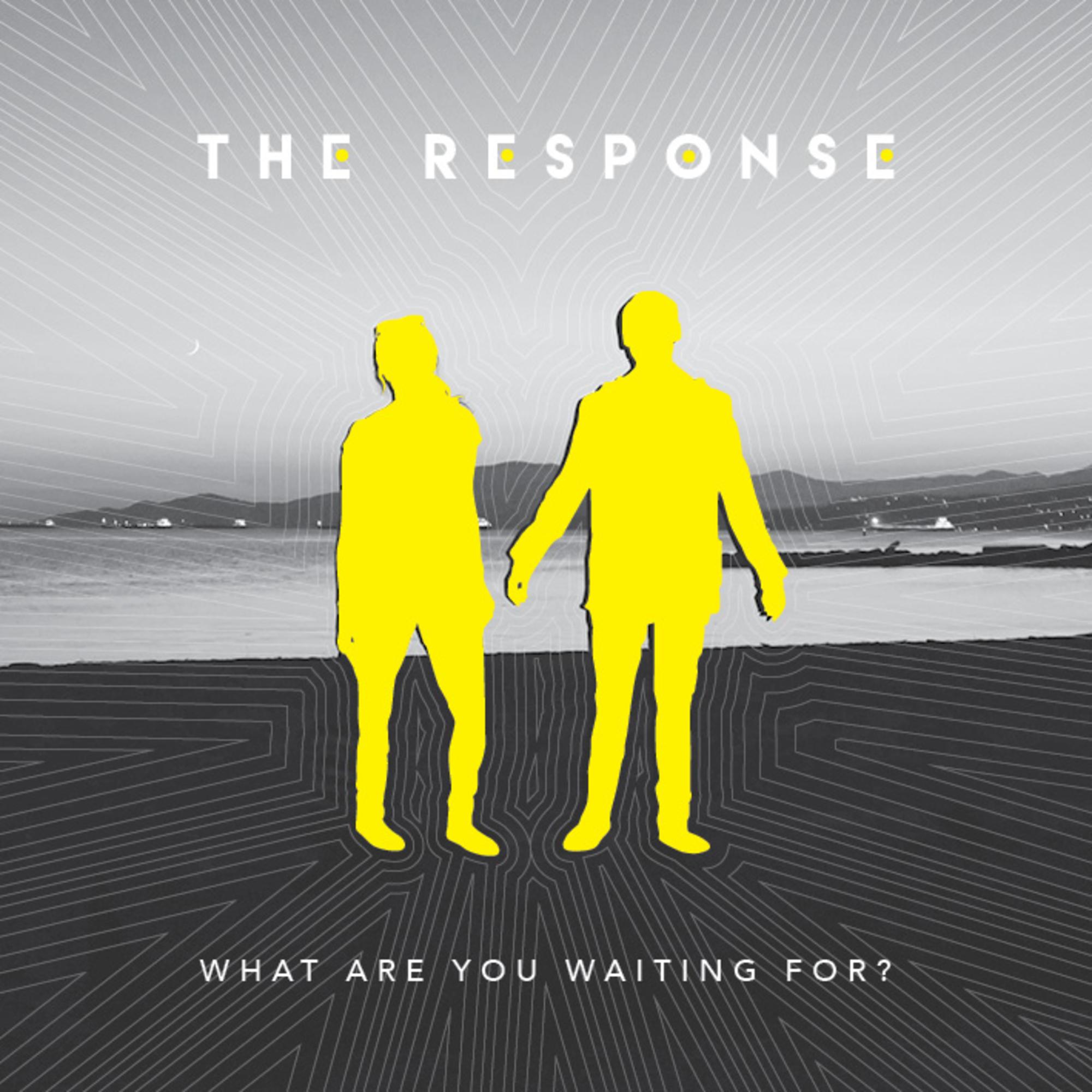 What Are You Waiting for?