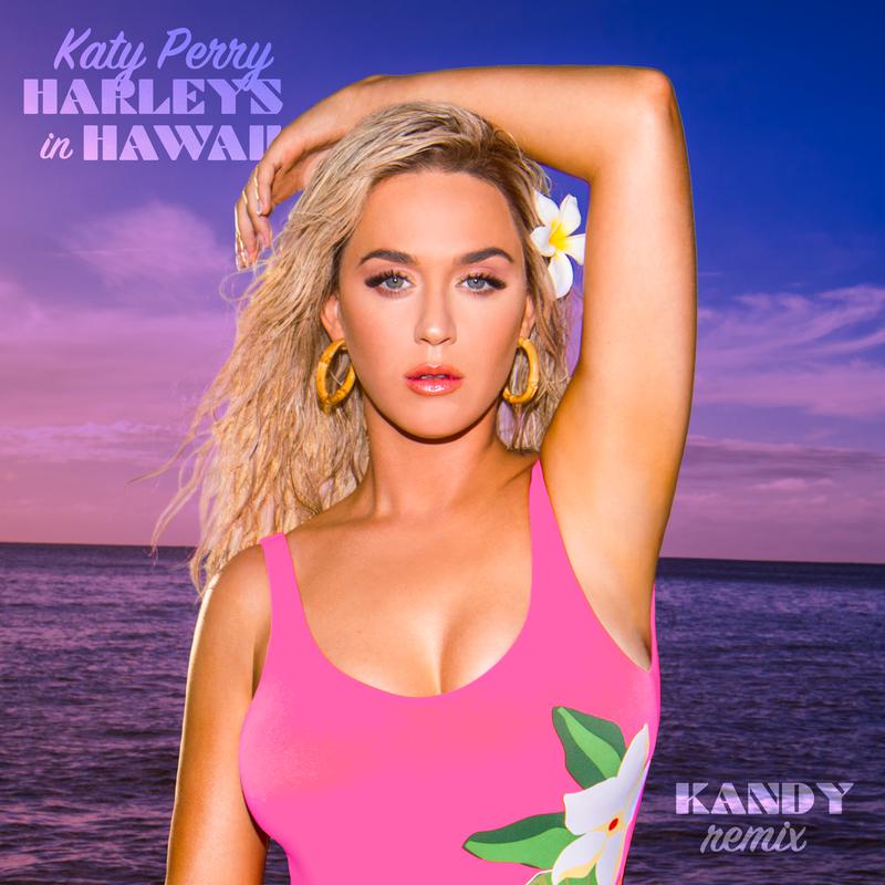 Harleys In Hawaii (KANDY Remix)专辑