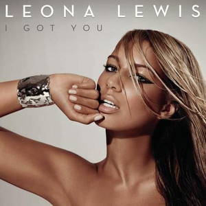 Leona Lewis - I Got You (Instrumental) 原版无和声伴奏 （降2半音）