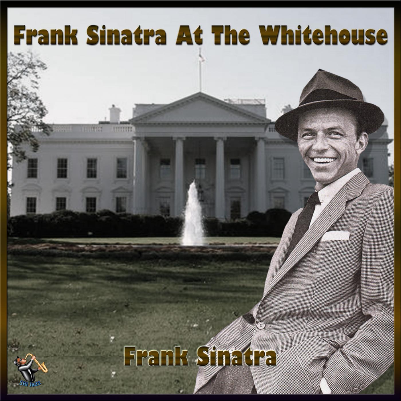 Frank Sinatra At The Whitehouse专辑