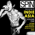 SPIN Presents Indie Asia Vol 1