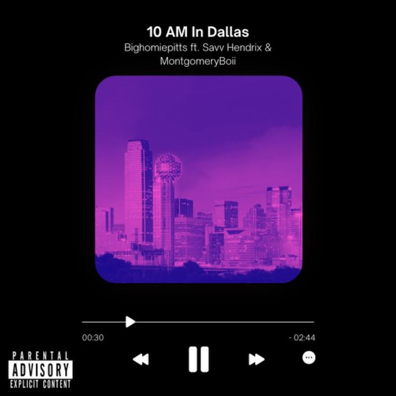 BigHomiePitts - 10am In Dallas