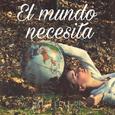 El Mundo Necesita