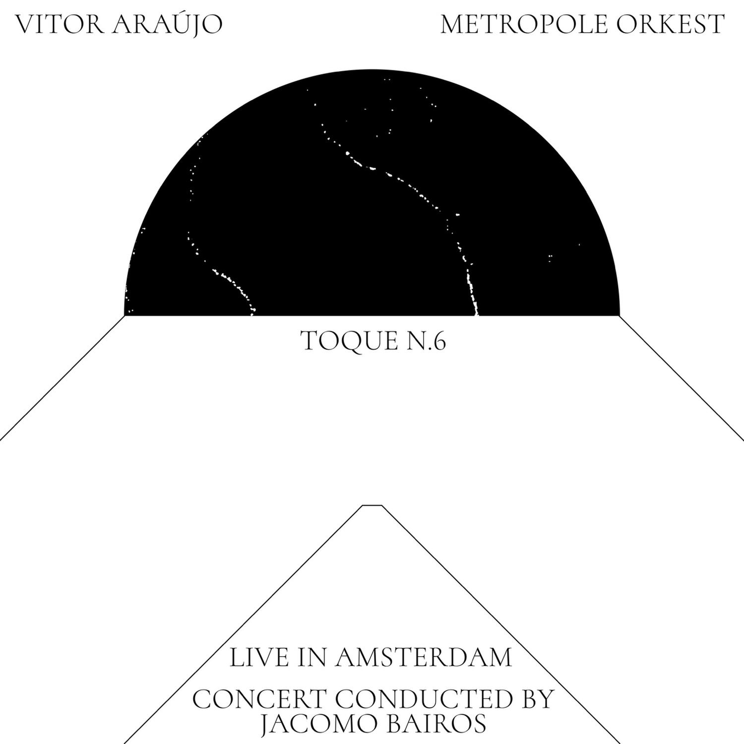 TOQUE N.6 (Live In Amsterdam)