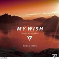 My Wish ft Axis (Ennex Remix)