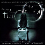 The Ring / The Ring 2 (Original Motion Picture Soundtrack)