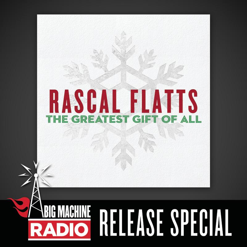 The Greatest Gift Of All (Big Machine Radio Album Release Special)专辑