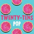 Twenty-Tens Pop