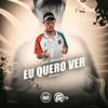 MC Miguel - Eu Quero Ver