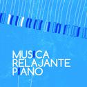 Musica Relajante Piano专辑