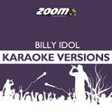 Zoom Karaoke Heroes - Billy Idol专辑