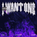 I WANT ONE (feat. Kid Milli & Psy.P)专辑