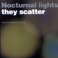 Nocturnal Lights... They Scatter