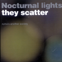 Nocturnal Lights... They Scatter专辑
