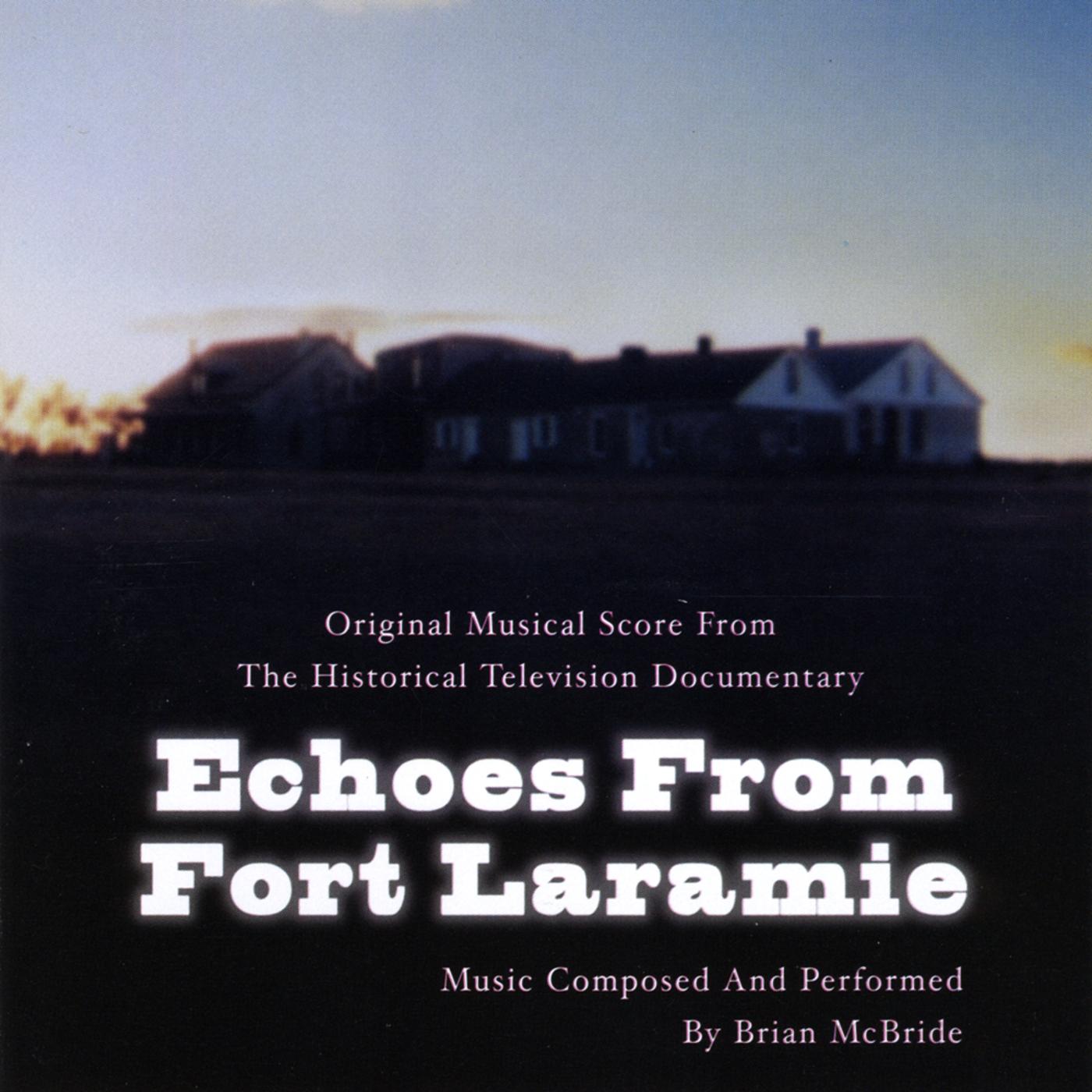 Echoes From Fort Laramie