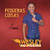 Wesley do Piseiro - Pequenas Coisas (Acústico)