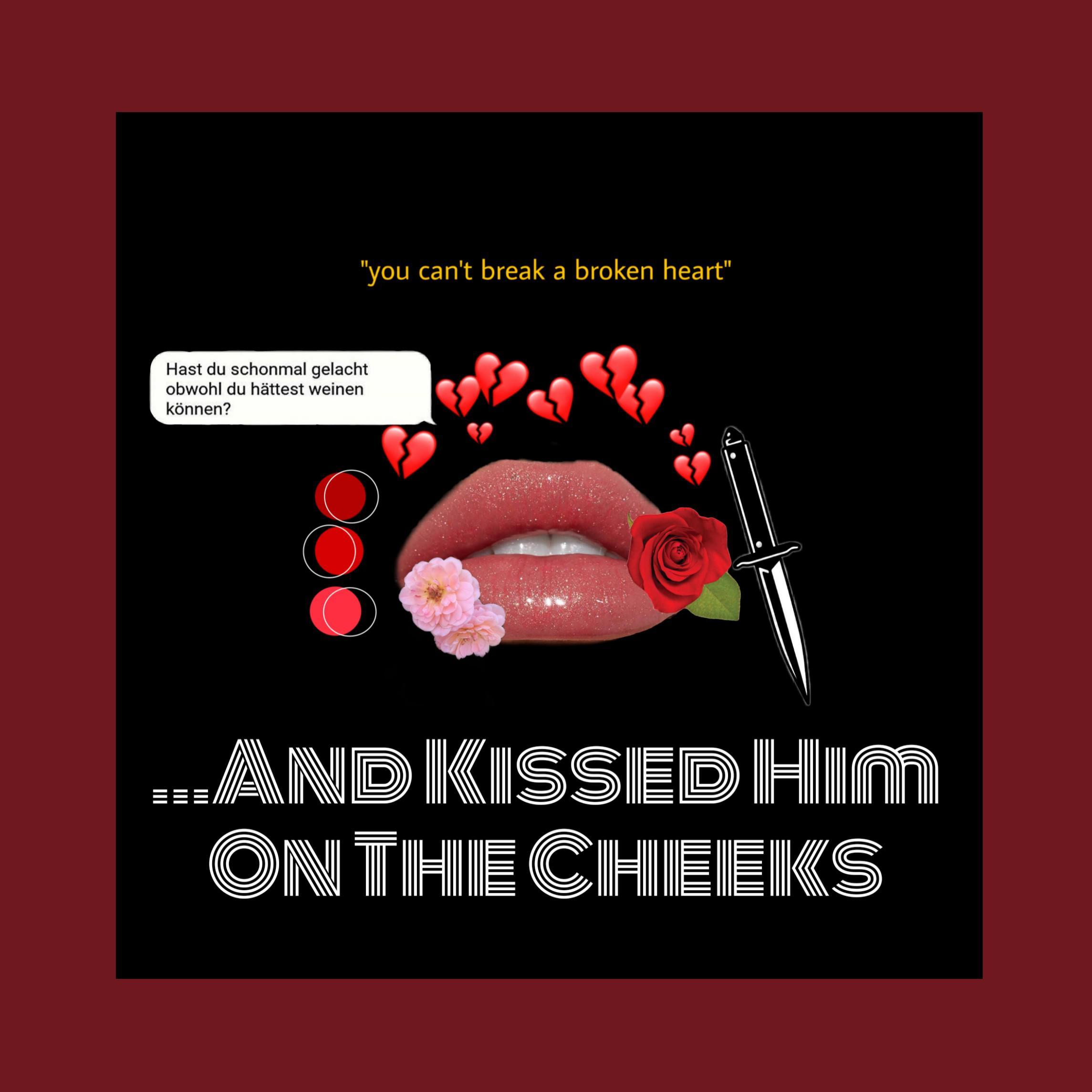 ...And Kissed Him On The Cheeks