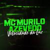 MC Murilo Azevedo - Velocidade da Luz