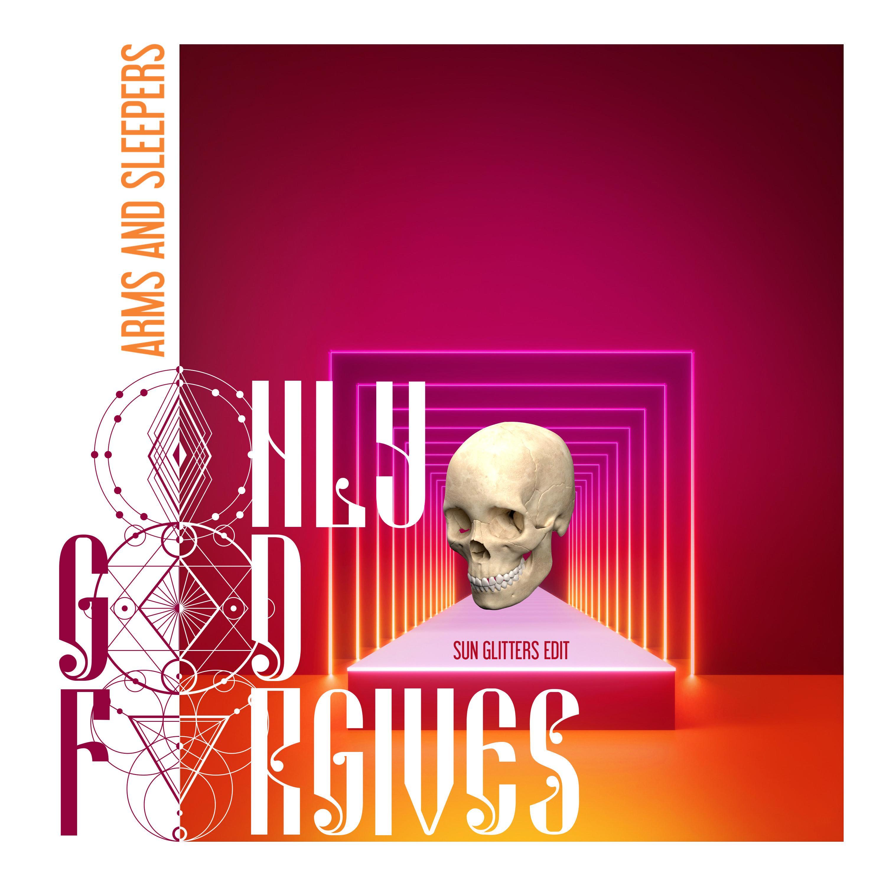 only god forgives (Sun Glitters Edit) (Sun Glitters Edit)