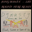 LIFE ROUND HERE REMIX - $ONG BOWEN专辑