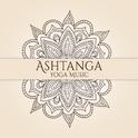 Ashtanga Yoga Music – Pure Sounds of Nature, Best Background Music for Yoga, Meditation, Zen专辑