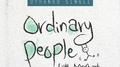 Ordinary People专辑