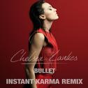 Bullet (Instant Karma Remix)专辑
