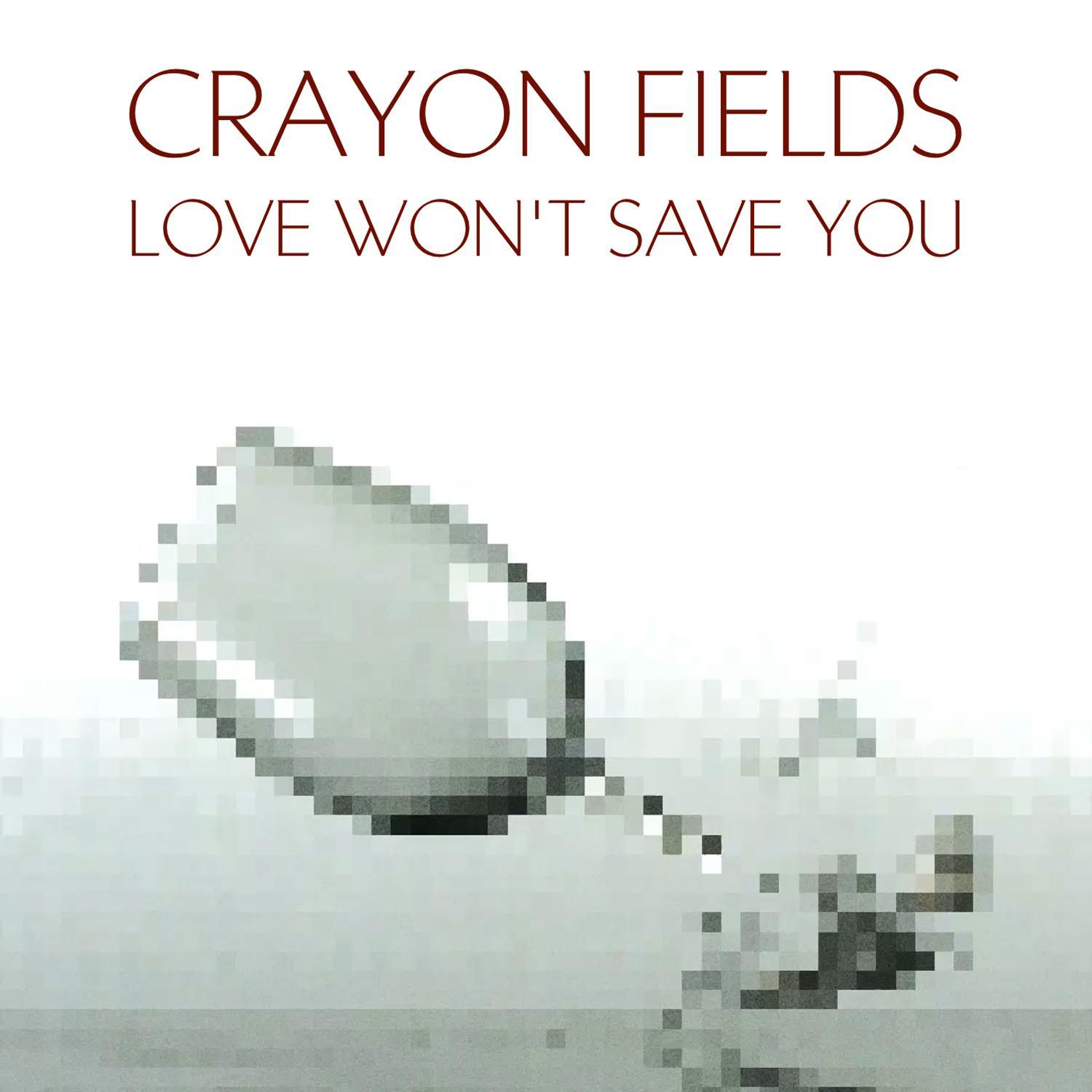 Love Won't Save You