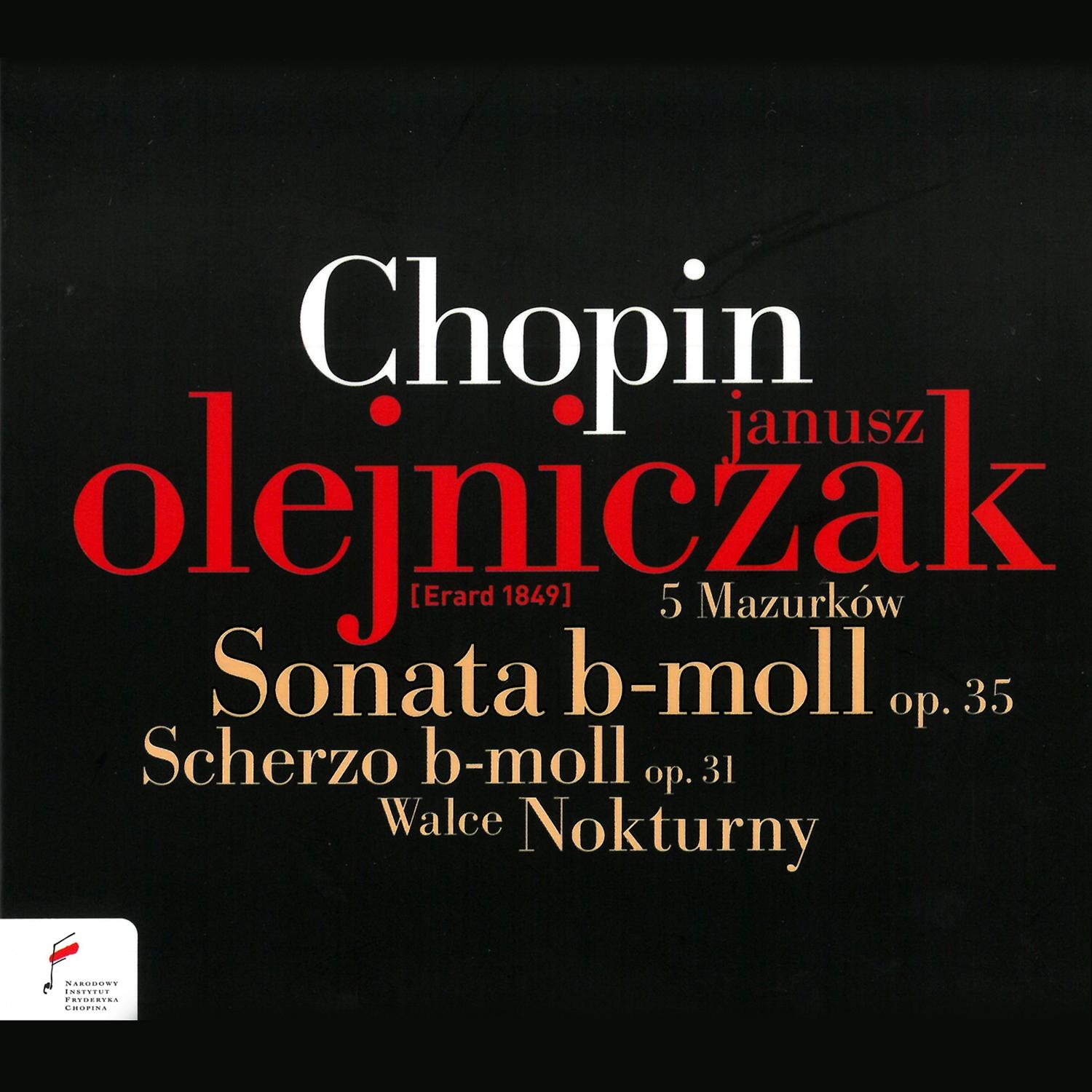 Chopin: Sonatain B Minor / Nokturny / Mazurki