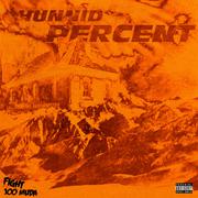 HUNNID PERCENT(Prod by Kronic)