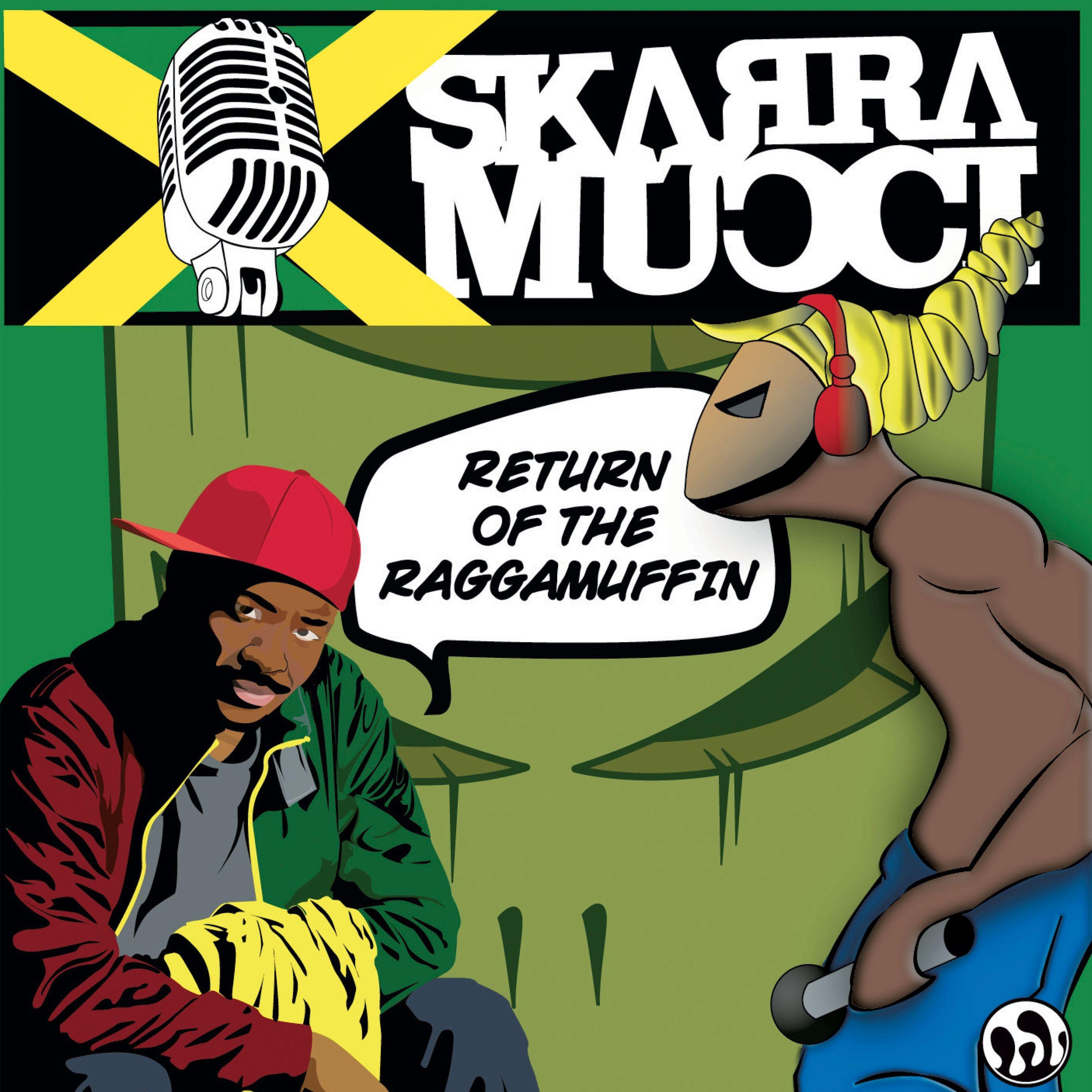 Return of the Raggamuffin
