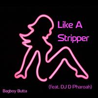 Like A Stripper - Lil Jon Ft. Pleasure P  Shawty Putt ( Instrumental )