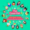 The Essential Little Baby Songs and Nursery Rhymes Collection专辑