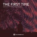 The First Time (feat. Nathan Brumley)专辑