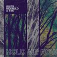 Hold Me Now