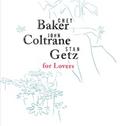 For Lovers - Chet Baker, John Coltrane, Stan Getz