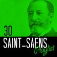 30 Saint-Saens Playlist