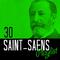 30 Saint-Saens Playlist专辑