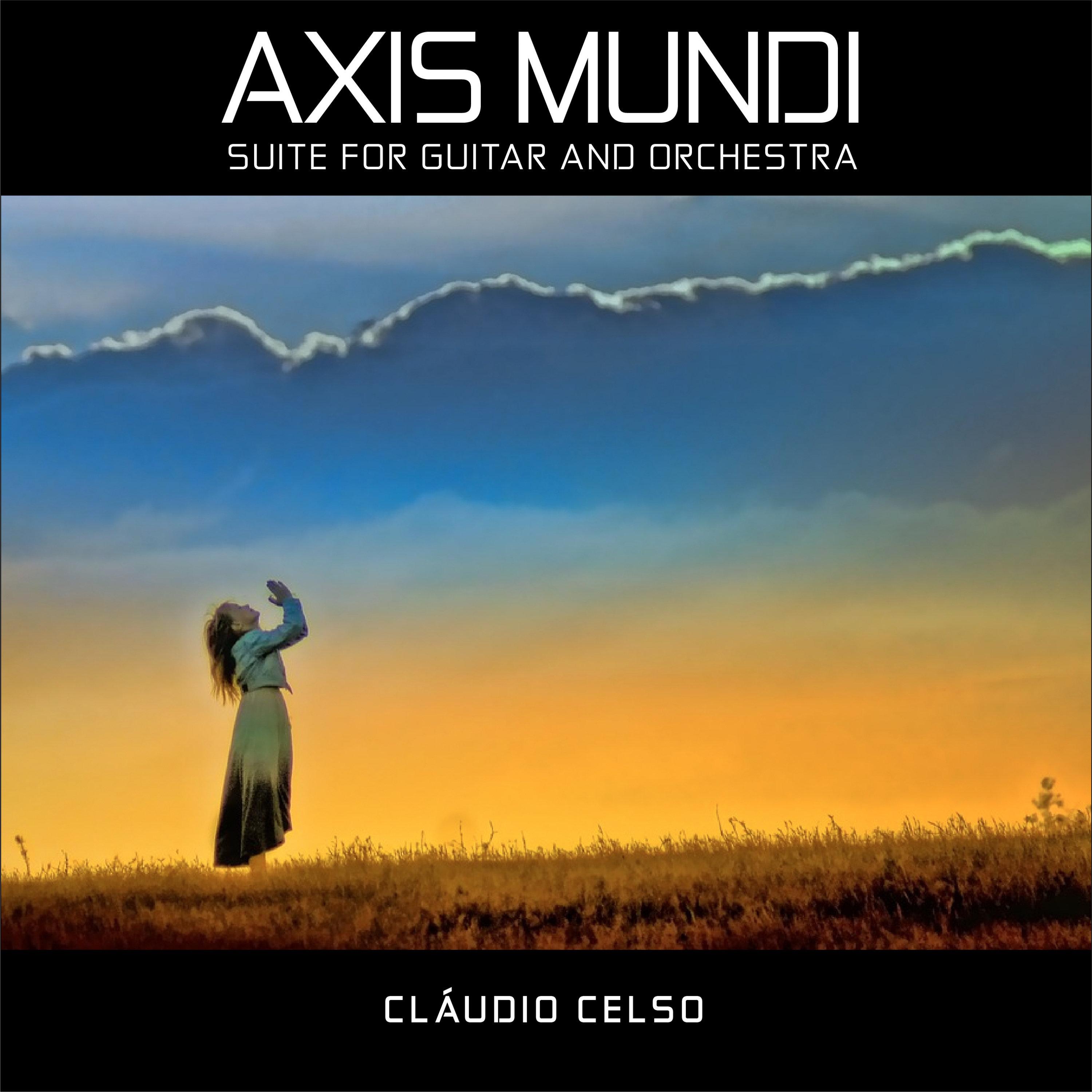 Axis Mundi Suite For Guitar And Orchestra
