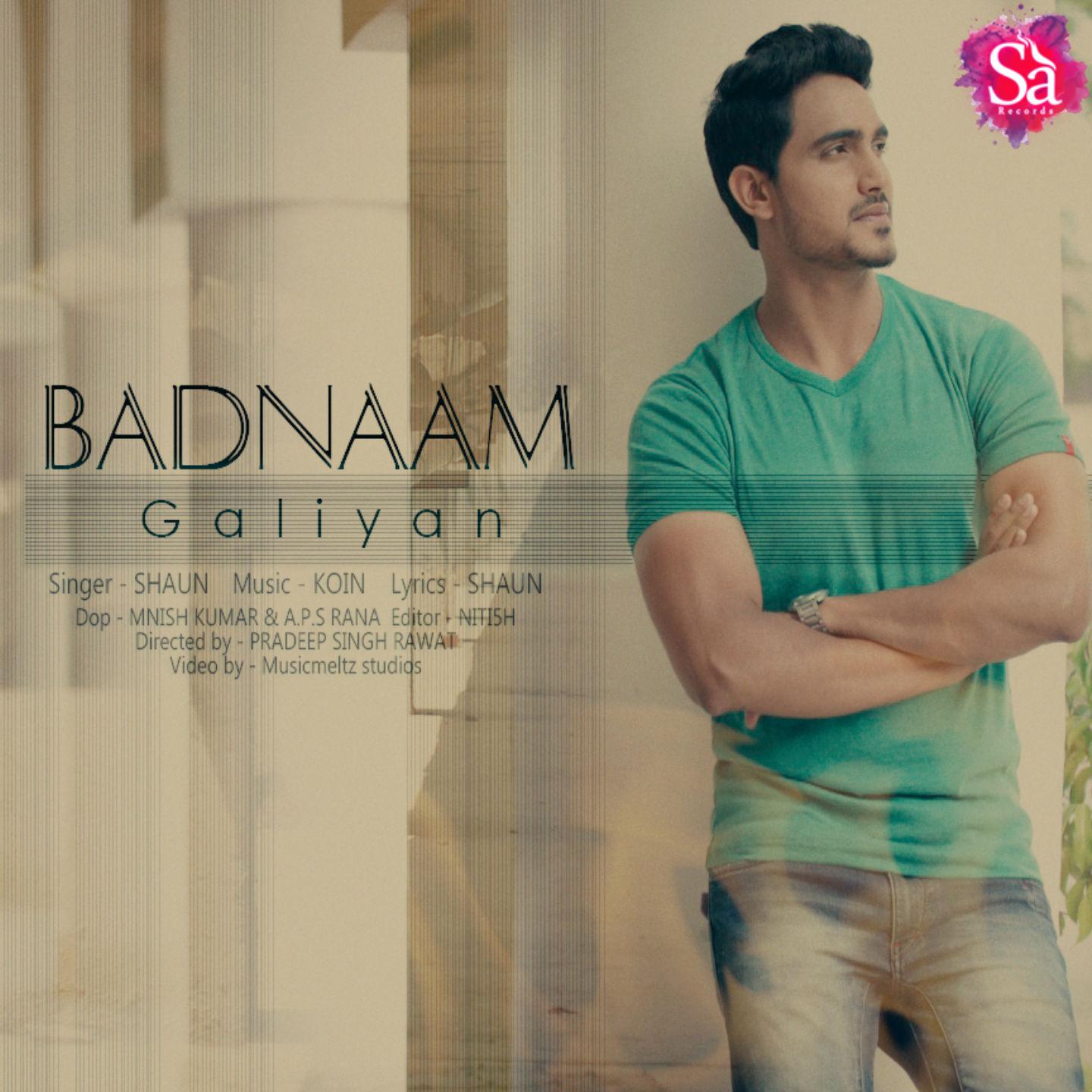 Shaun - Badnaam Galiyan