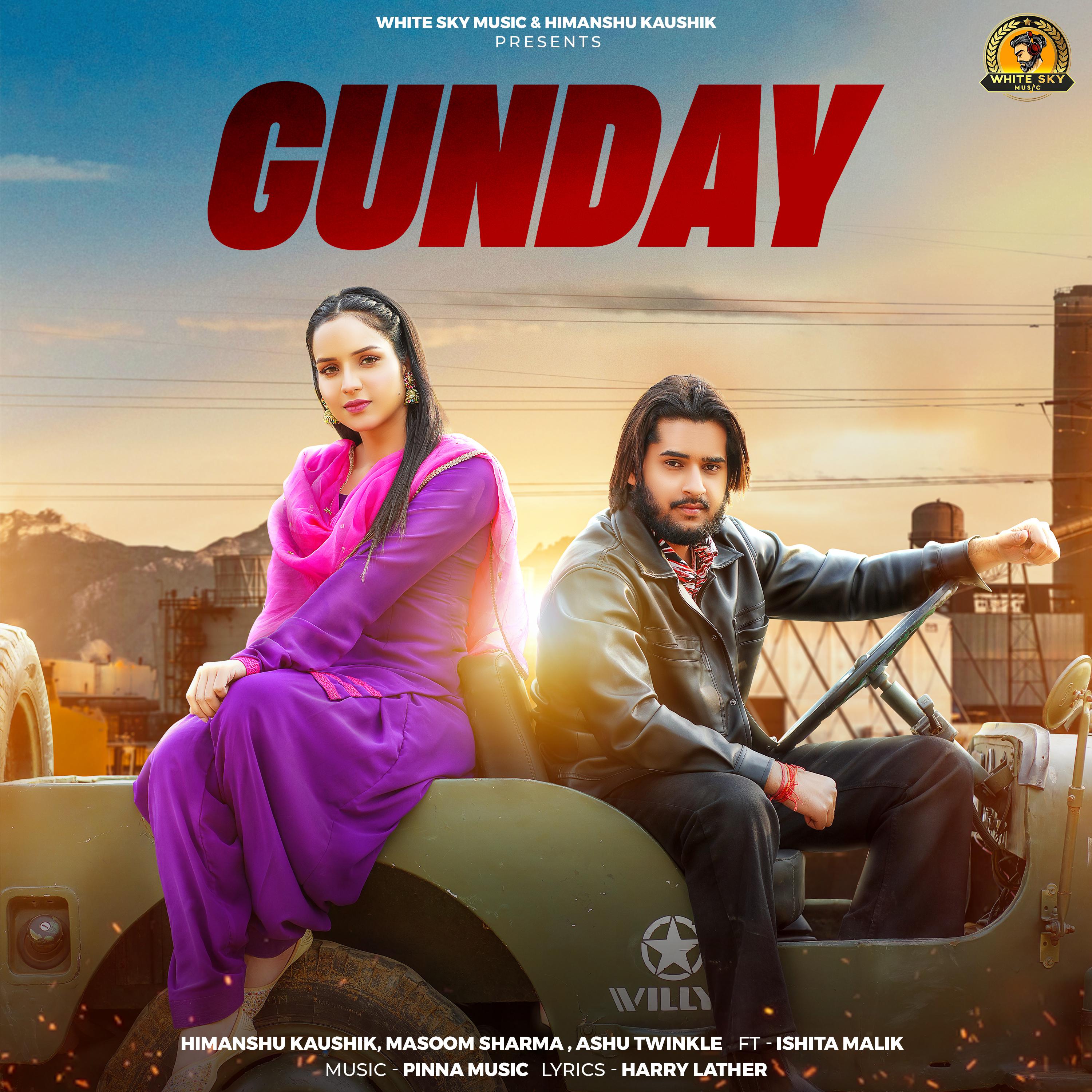 Himanshu Kaushik - Gunday (feat. Ishita Malik)