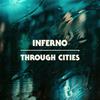 Inferno - Through Cities